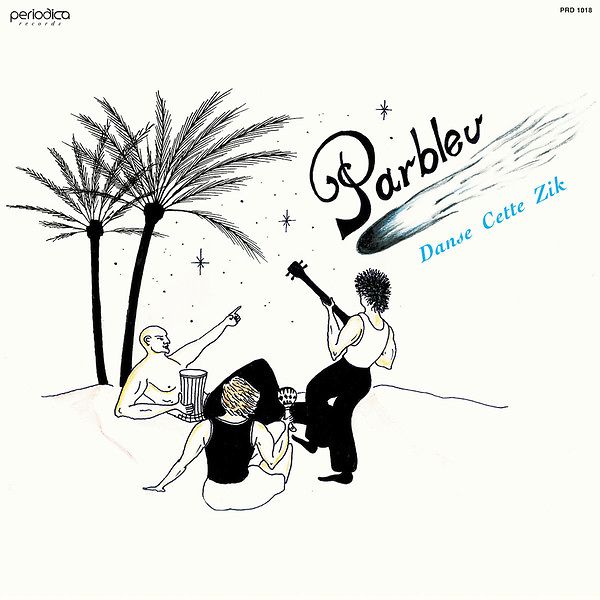 Danse Cette Zik, Parbleu – LP – Music Mania Records – Ghent