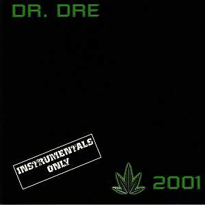 2001 (Instrumentals Only), Dr. Dre – 2 x LP – Music Mania Records – Ghent