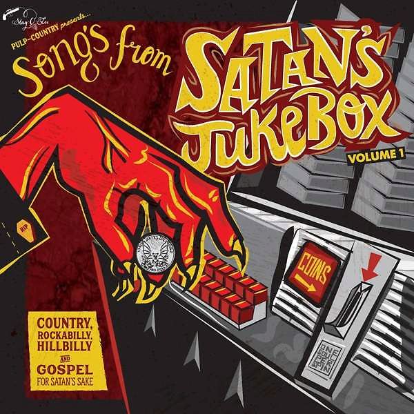Songs From Satan's Jukebox Volume 1