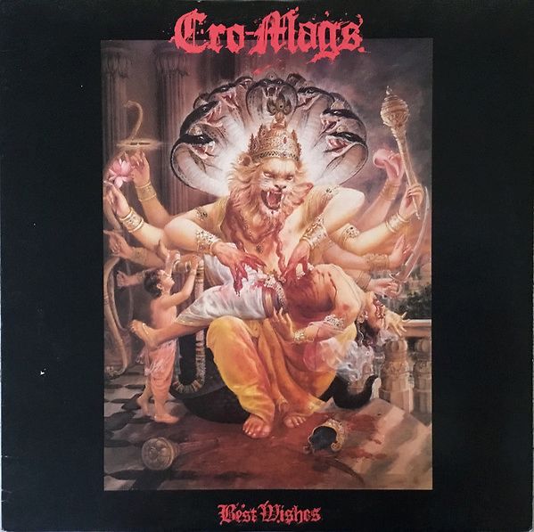 Best Wishes, Cro-Mags – LP – Music Mania Records – Ghent