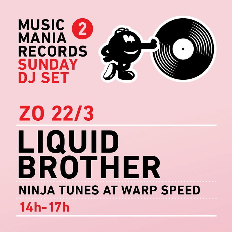 Sunday DJ Set: Liquid Brother - Ninja Tunes At Warp Speed