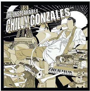 The Unspeakable Chilly Gonzales