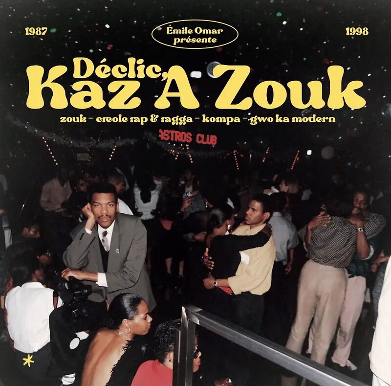 Emile Omar Présente Déclic, Kaz A Zouk : Zouk - Créole Rap & Ragga - Kompa - Gwo Ka Modern (1987 - 1998)