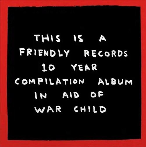 Friendly Records X War Child