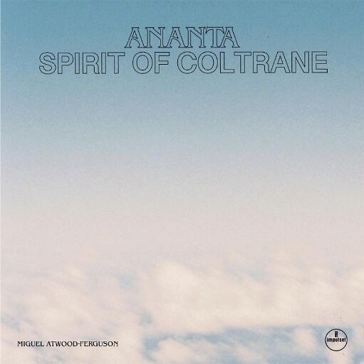 Ananta: Spirit Of Coltrane