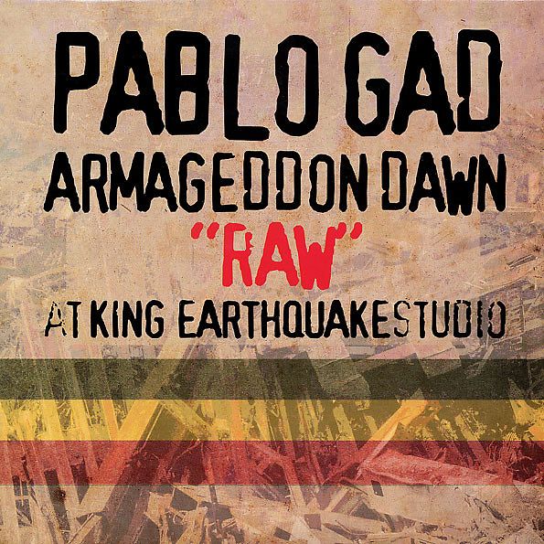 Armageddon Dawn “Raw” At King Earthquake Studio