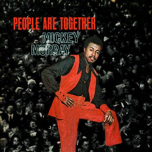 People Are Together by Mickey Murray