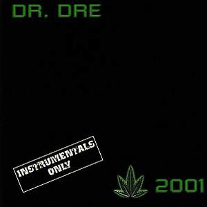 2001 (Instrumentals Only) by Dr. Dre