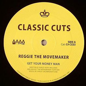 Get Your Money Man / Taste My Love by Reggie The Movemaker