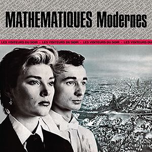 Les Visiteurs Du Soir by Mathématiques Modernes