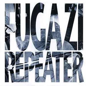 Repeater by Fugazi