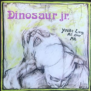 You're Living All Over Me, Dinosaur Jr. – LP – Music Mania Records