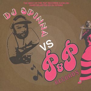 DJ Spinna Vs. P&P Records by DJ Spinna