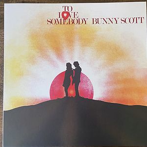 To Love Somebody by Bunny Scott