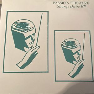 Strange Desire EP / Mannequin EP by Passion Theatre