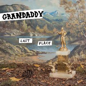 Last Place by Grandaddy