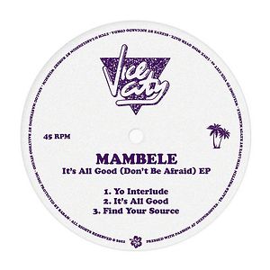 It's All Good (Don't Be Afraid) EP by Mambele