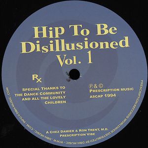 Hip To Be Disillusioned Vol. 1 by Chez Damier