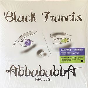 Abbabubba (Bsides, Etc.) by Black Francis