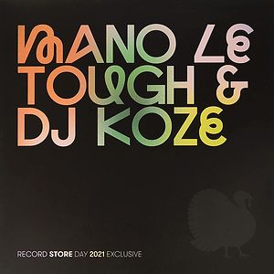Mano Le Tough & DJ Koze Record Store Day 2021 Edition by Mano Le Tough