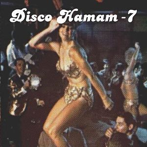 Disco Hamam 7  by Various