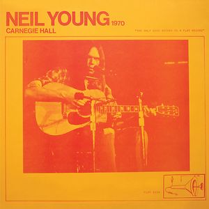 Official Bootleg Series: Carnegie Hall 1970 by Neil Young