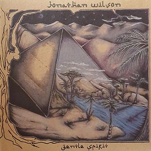 Gentle Spirit by Jonathan Wilson