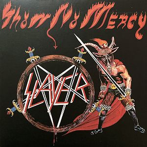 Show No Mercy by Slayer