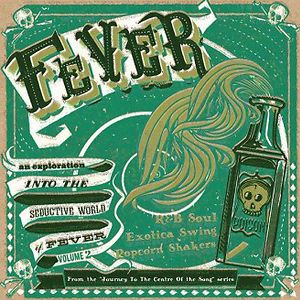Fever - An Exploration Into The Seductive World Of Fever Volume 2  by Various