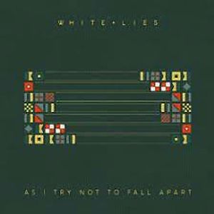 As I Try Not To Fall Apart - Indie only neutral clear vinyl by White Lies