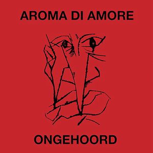 Ongehoord by Aroma Di Amore
