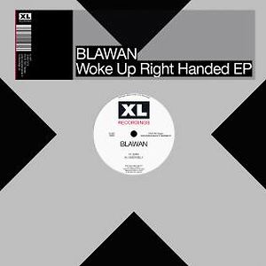 Woke Up Right Handed by Blawan