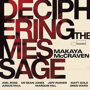 Deciphering The Message by Makaya McCraven