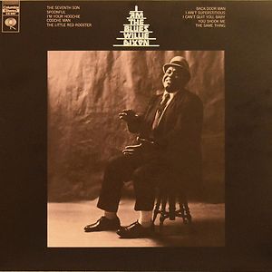 I Am The Blues by Willie Dixon