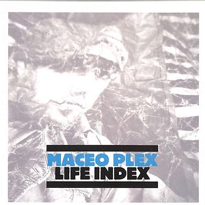Life Index by Maceo Plex