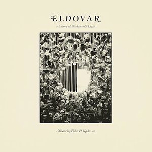 Eldovar - A Story Of Darkness & Light by Kadavar