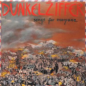 Songs For Everyone by Dunkelziffer