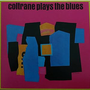 Coltrane Plays The Blues by John Coltrane