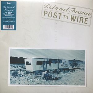 Post To Wire by Richmond Fontaine