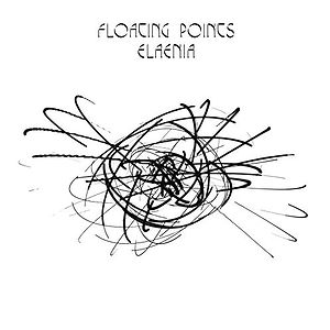 Elaenia - 10 Year Anniversary by Floating Points