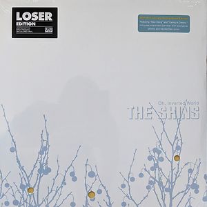 Oh, Inverted World by The Shins