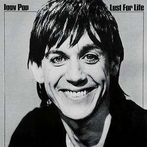 Lust For Life by Iggy Pop