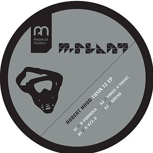 Toxin 12 EP by Robert Hood