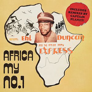 Africa My No. 01 by General Ehi Duncan & The Africa Army Express