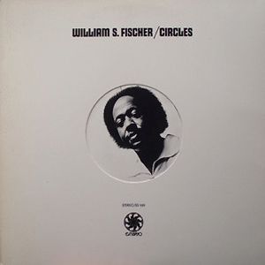 Circles - Limited Black Ice vinyl by William S. Fischer