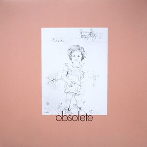 Obsolete by Dashiell Hedayat