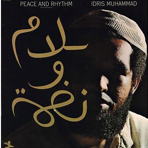 Peace And Rhythm by Idris Muhammad