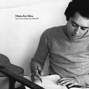 Stories From Another Time 1982​-​1988 by Mario Rui Silva