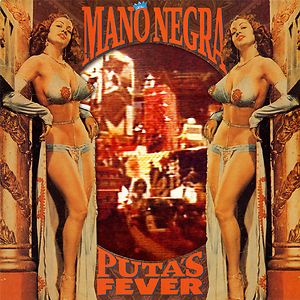 Puta's Fever by Mano Negra