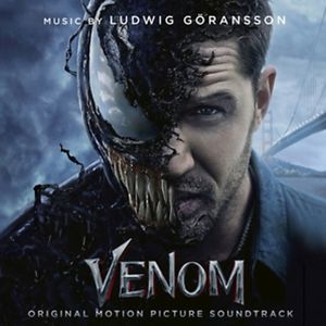 Venom (Original Motion Picture Soundtrack) by Ludwig Göransson